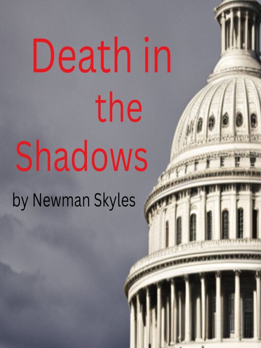 Title details for Death In the Shadows by Newman Skyles - Available